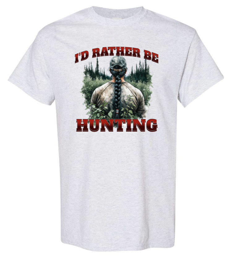 Rather Be Hunting Shirt